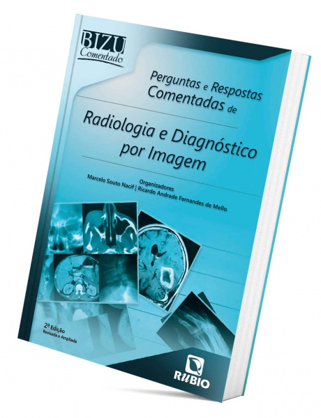 Perguntas E Respostas Comentadas De Radiologia E Diagnóstico Por Imagem