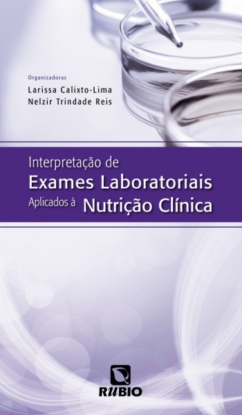 Interpretação De Exames Laboratoriais Aplicados À Nutrição Clínica