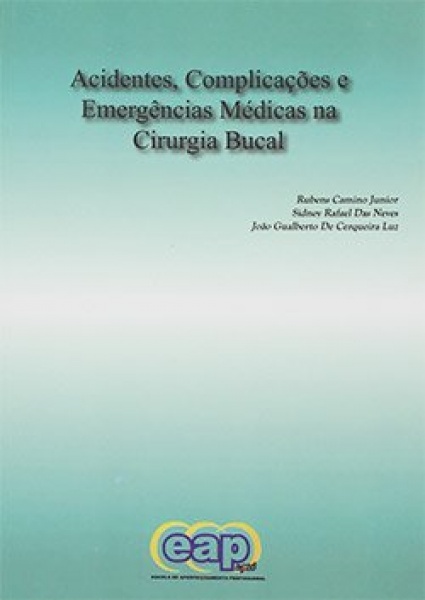 Acidentes, Complicaçoes E Emergencias Médicas Na Cirurgia Bucal