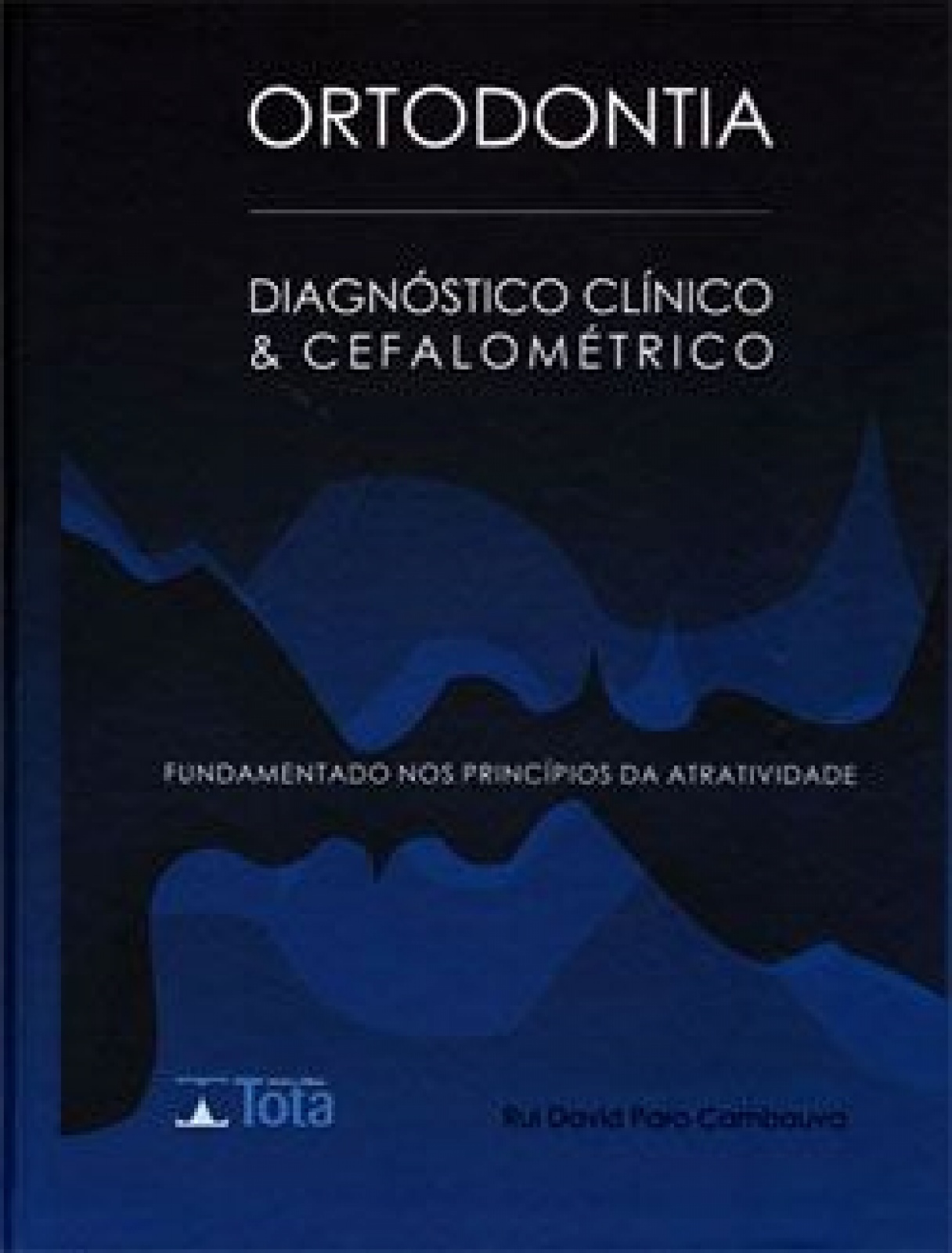 Ortodontia - Diagnóstico Clínico E Cefalométrico