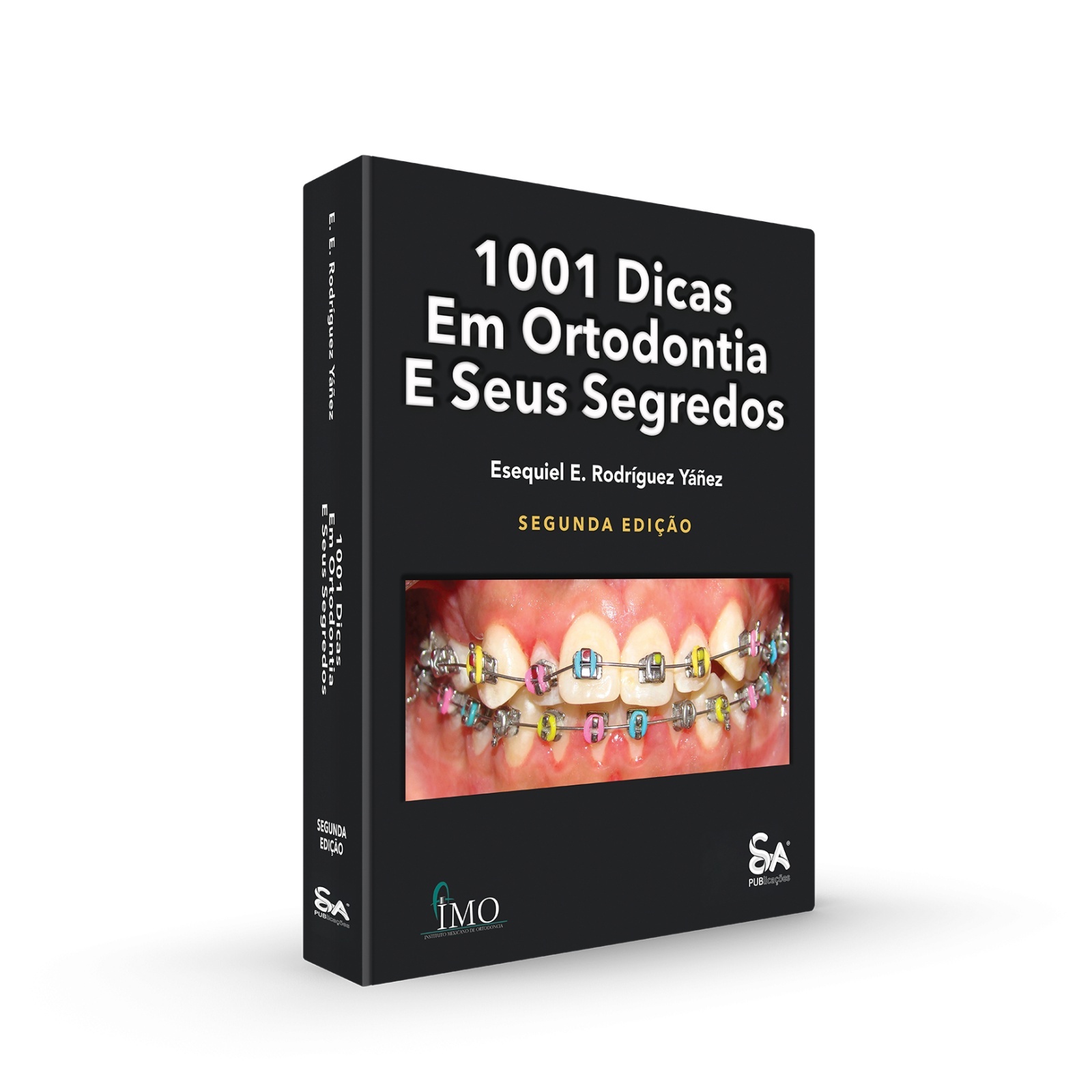 1001 Dicas Em Ortodontia E Seus Segredos - 2ª Edição