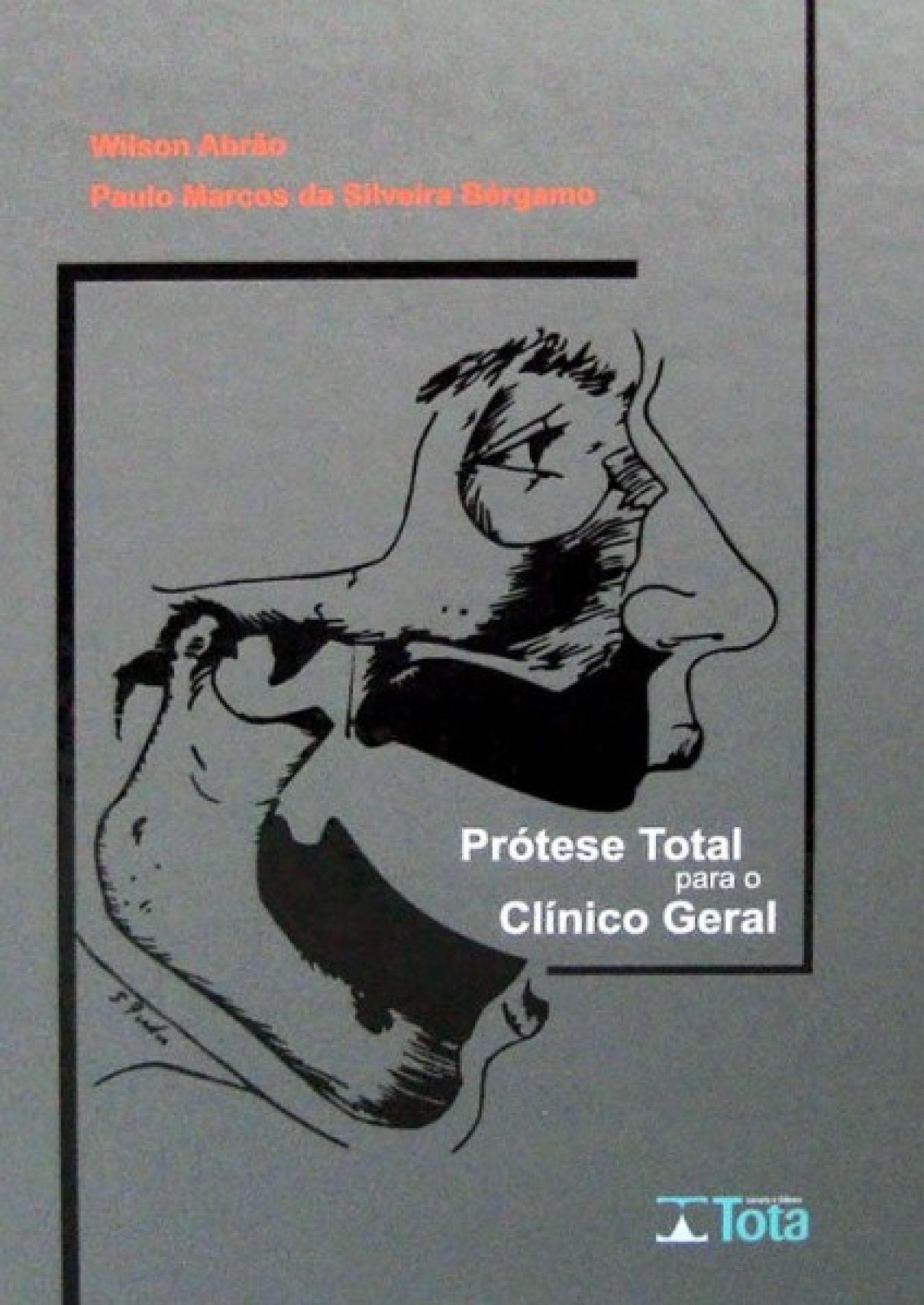 Prótese Total Para O Clínico Geral