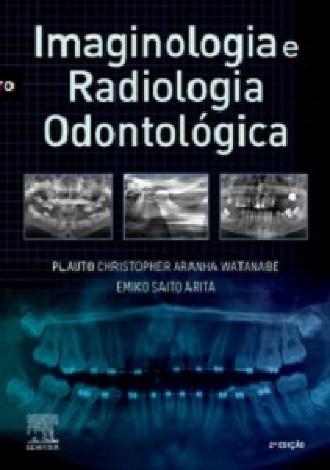 Imaginologia E Radiologia Odontológica - 2A Edição