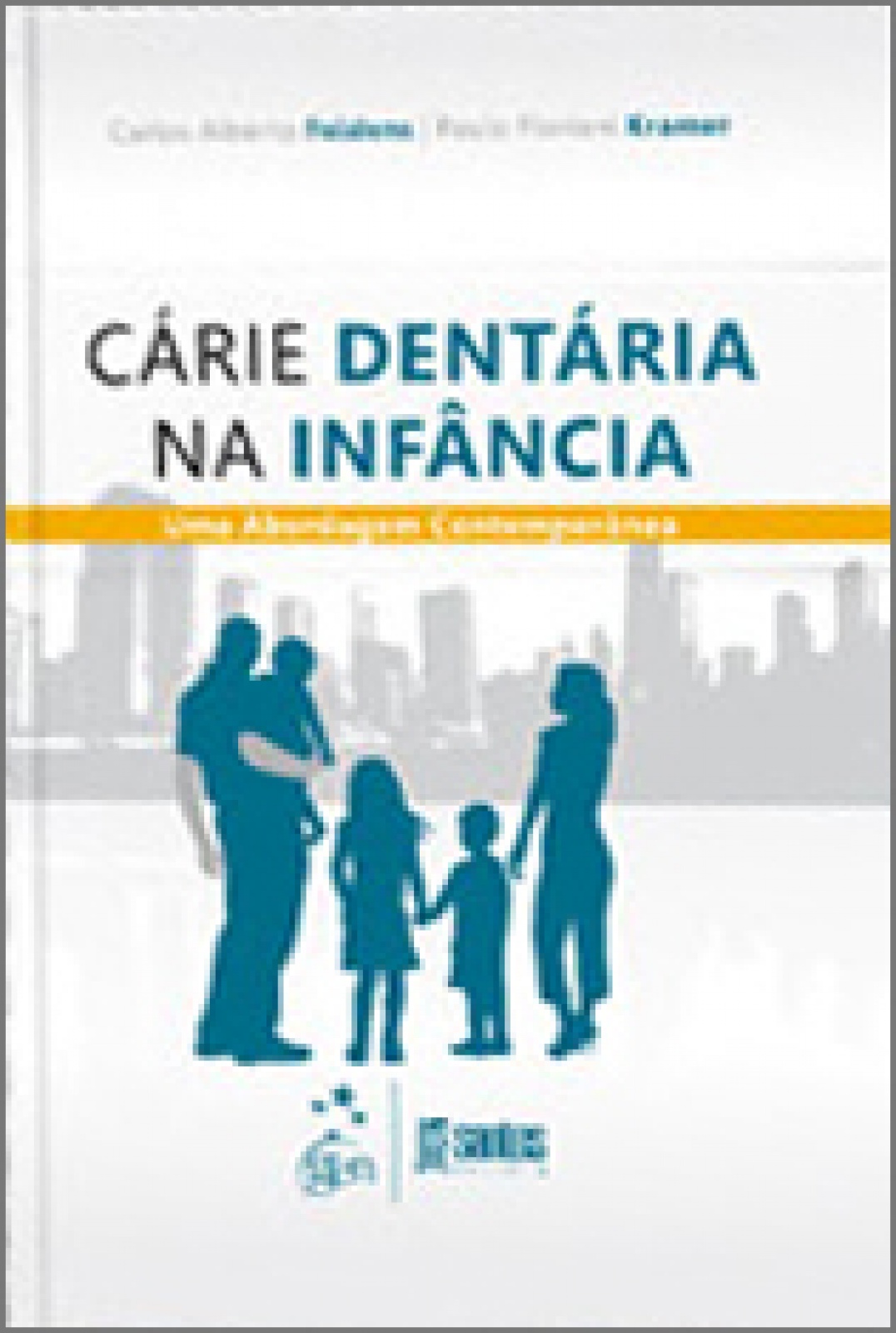 Cárie Dentária Na Infância - Uma Abordagem Contemporânea