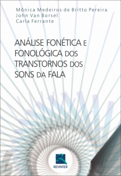 Análise Fonética E Fonológica Dos Transtornos Dos Sons Da Fala