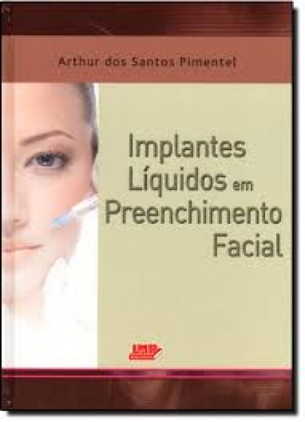 Implantes Líquidos Em Preenchimento Facial