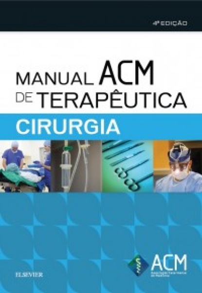 Manual Acm De Terapêutica Em Cirurgia- 4A Edição