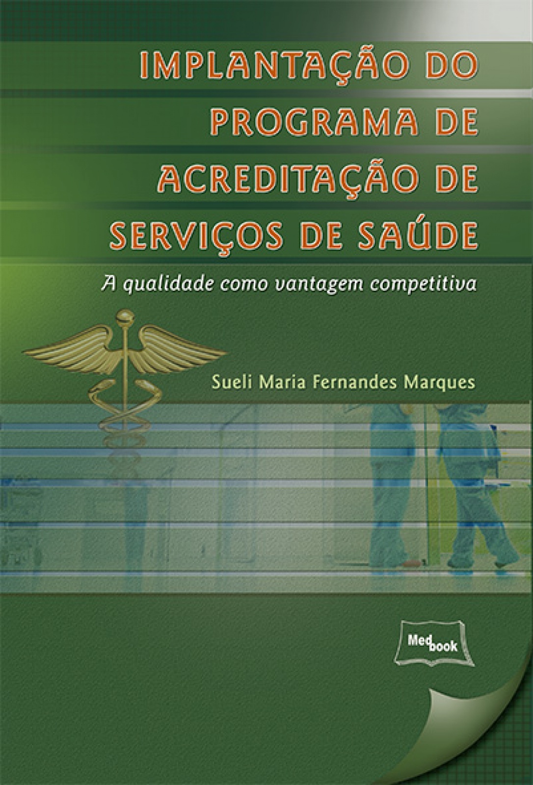 Implantação Do Programa De Acreditação De Serviços De Saúde