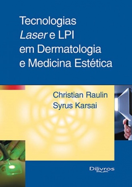 Tecnologias Laser E Lip Em Dermatologia E Medicina Estética