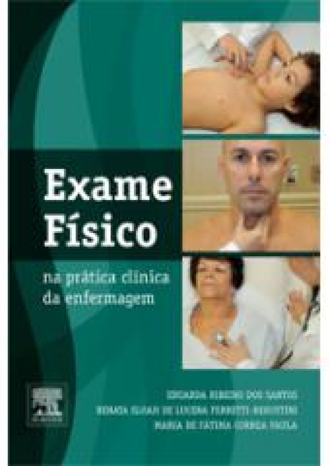 Exame Físico Na Prática Clínica Da Enfermagem