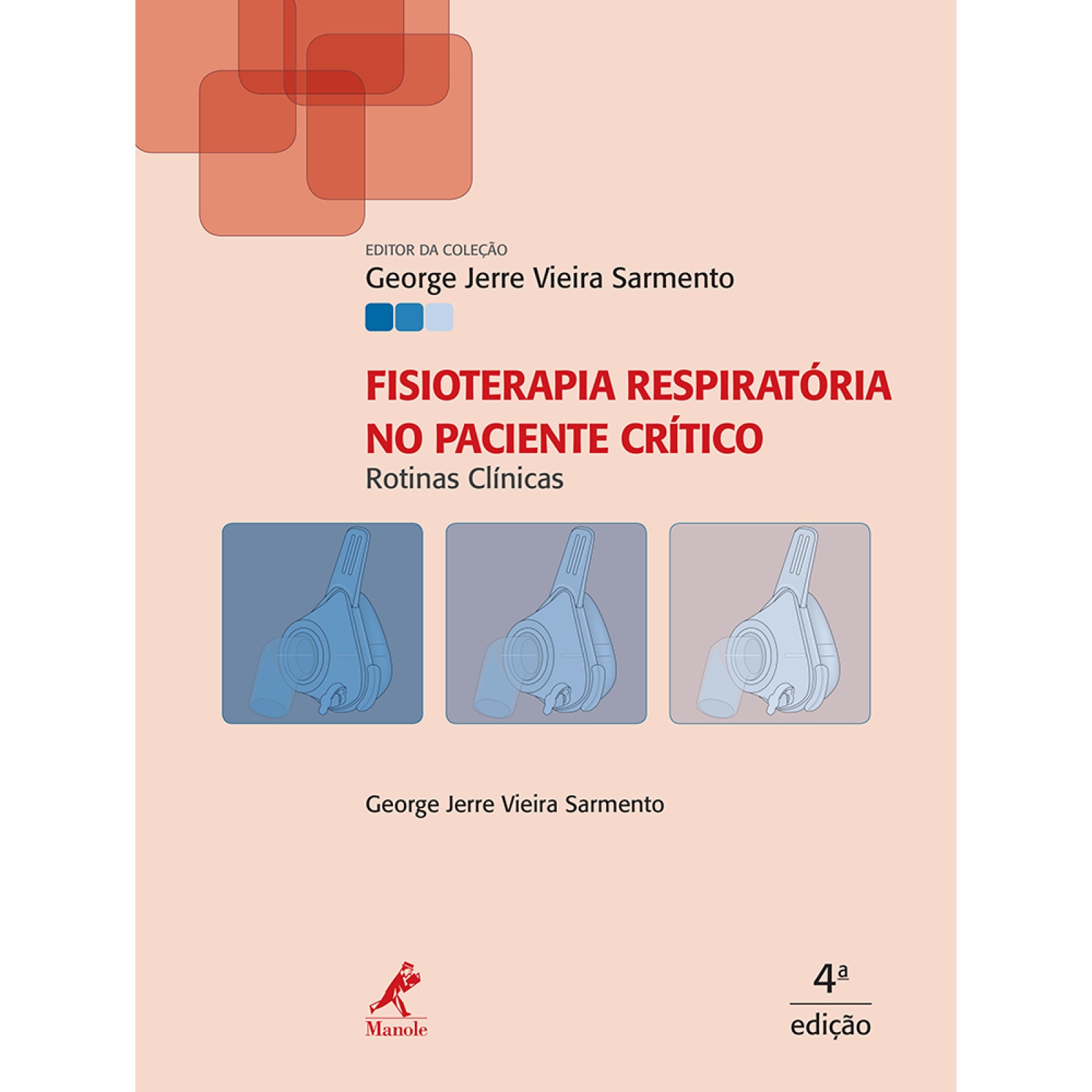 Fisioterapia Respiratória No Paciente Crítico: Rotinas Clínicas – 4ª Edição