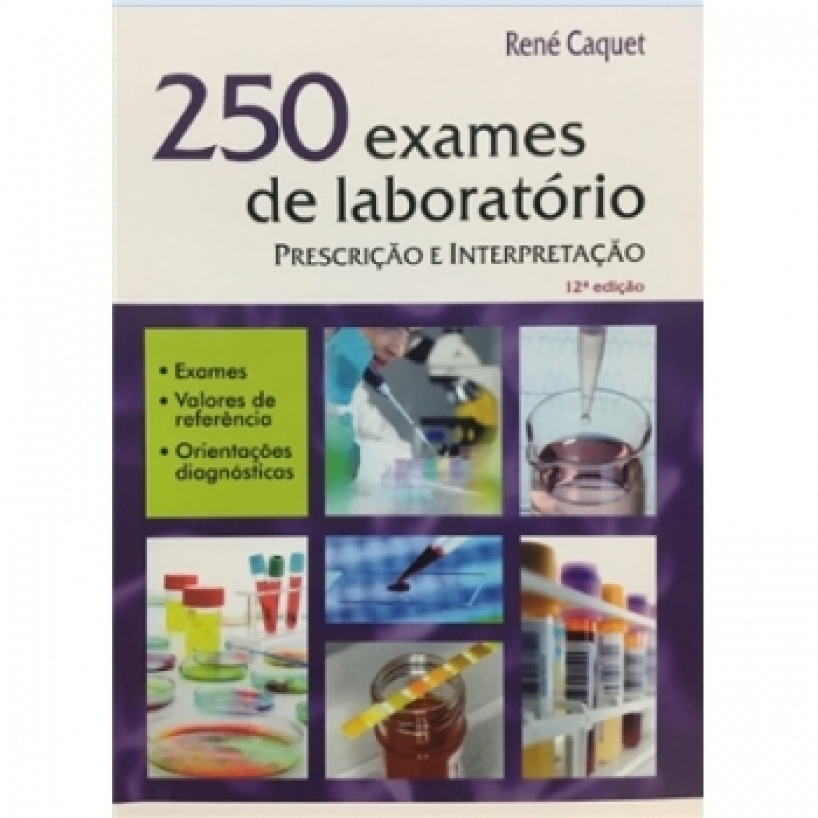 250 Exames De Laboratório Prescrição E Interpretação