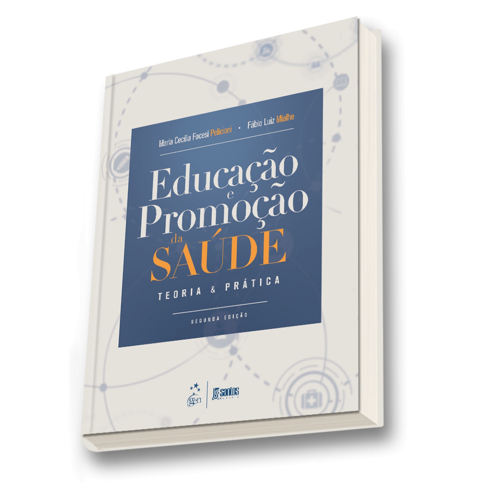 Educação E Promoção Da Saúde - Teoria E Prática