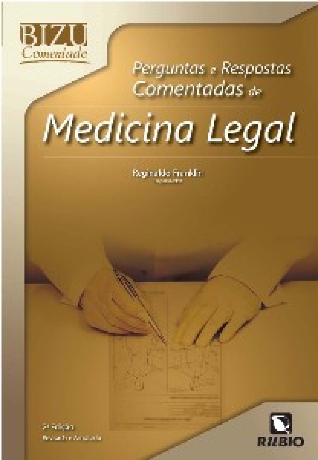 Bizu - Perguntas E Respostas Comentadas De Medicina Legal