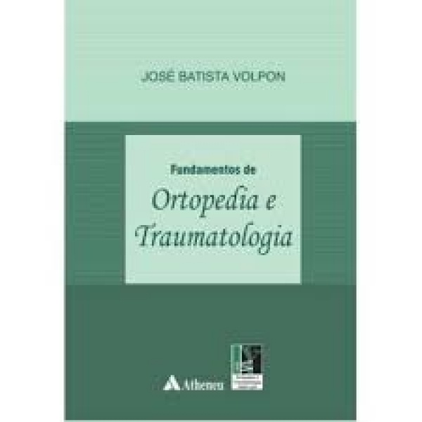 Fundamentos De Ortopedia E Traumatologia