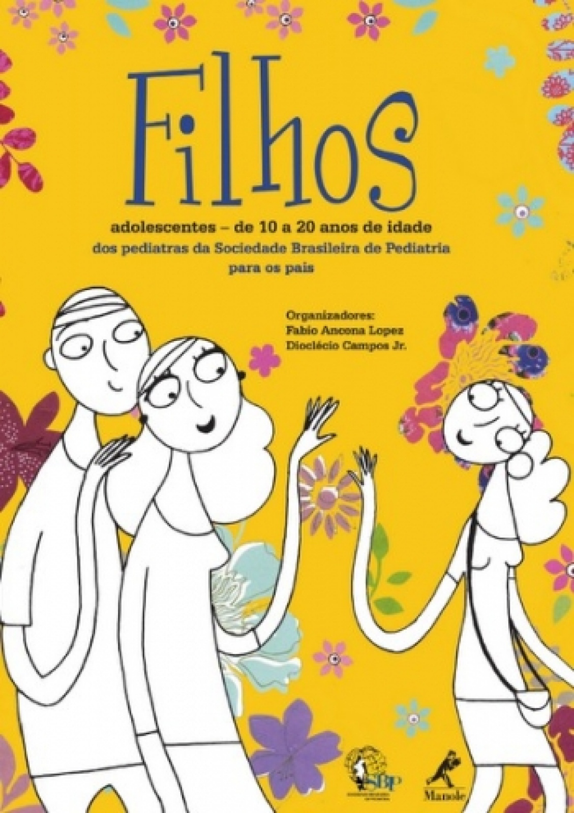 Filhos Adolescentes  De 10 A 20 Anos De Idade Dos Pediatras Da Sociedade Brasileira De Pediatria Para Os Pais