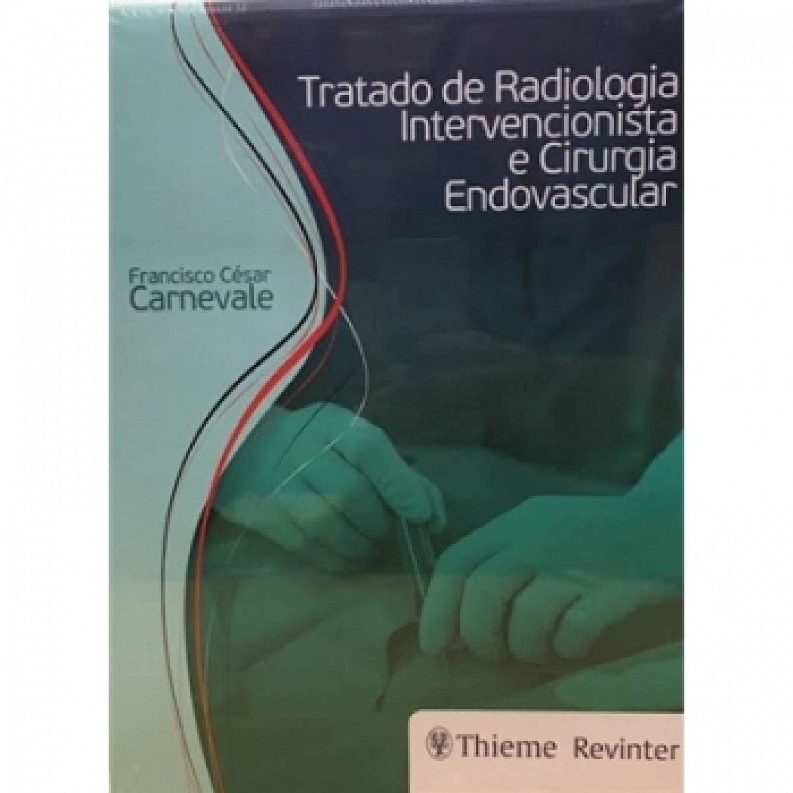 Tratado De Radiologia Intervencionista E Cirurgia Endovascular