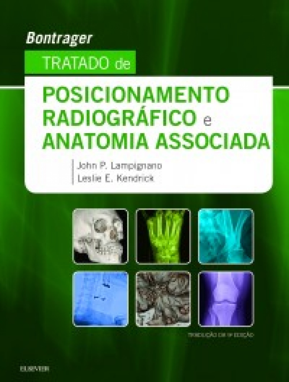 Tratado De Posicionamento Radiográfico E Anatomia Associada- 9A Edição