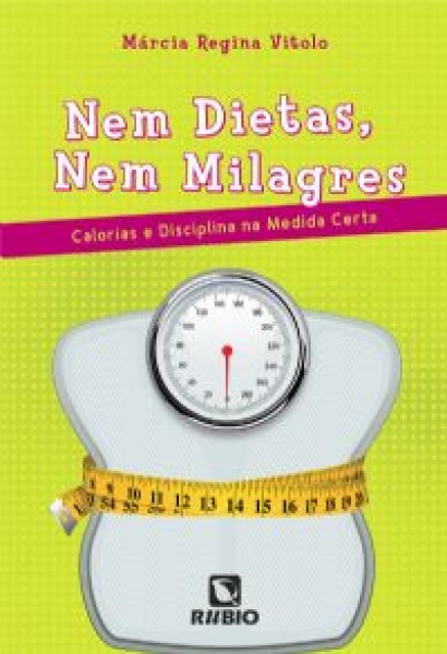 Nem Dietas, Nem Milagres