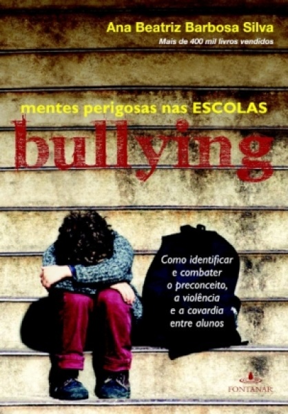 Bullying - Mentes Perigosas Na Escola
