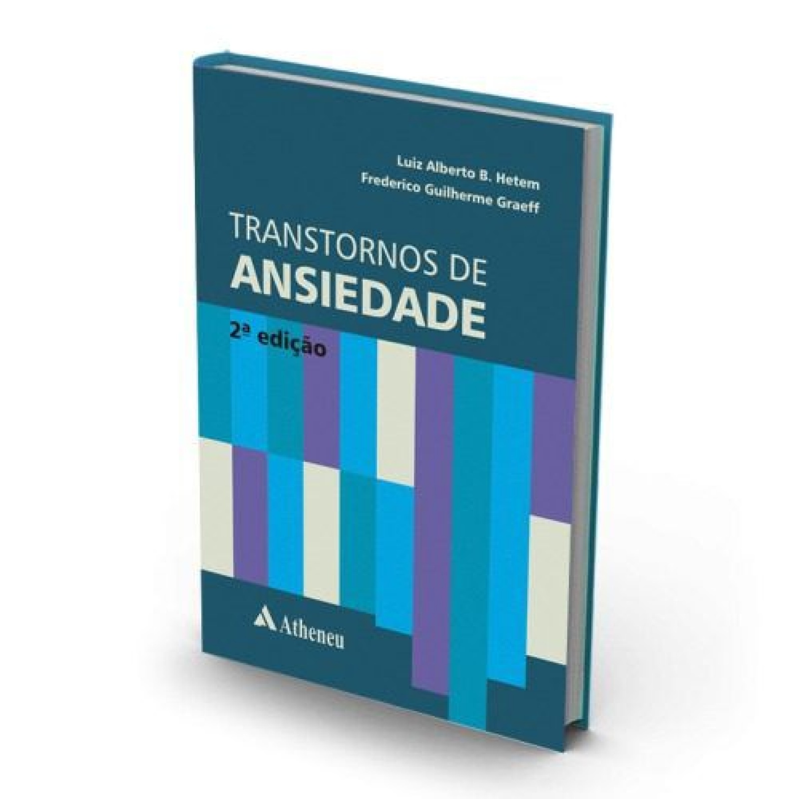 Transtornos De Ansiedade – 2A. Edição