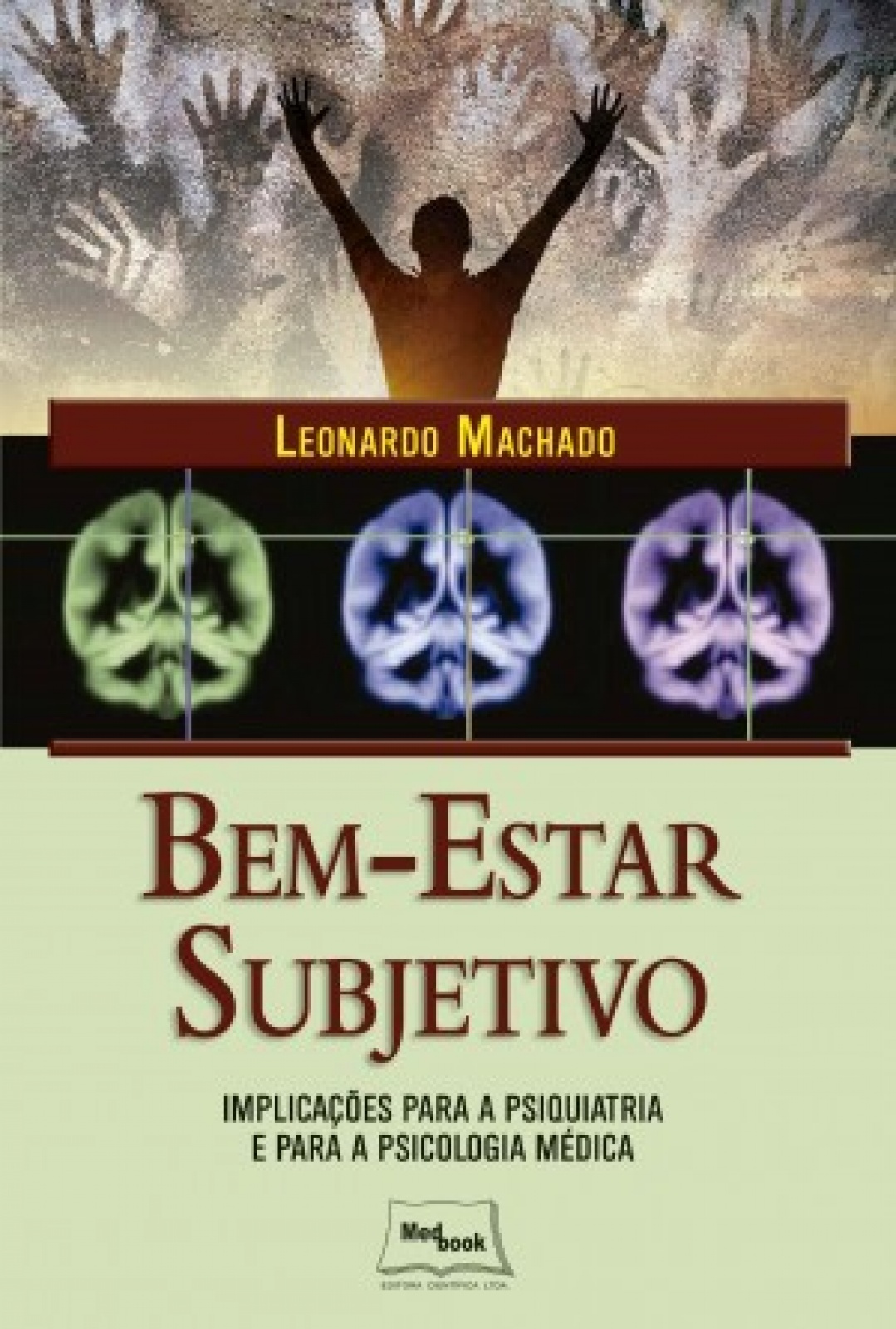 Bem-Estar Subjetivo – Implicações Para A Psiquiatria E Para A Psicologia Médica