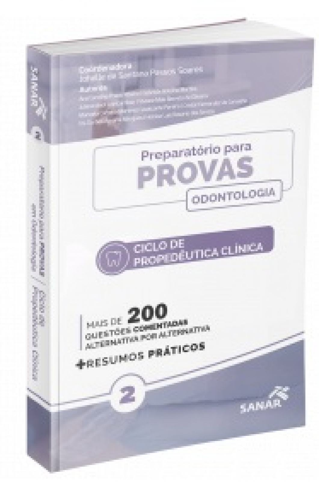 Preparatório Para Provas Em Odontologia: Ciclo De Propedêutica Clínica