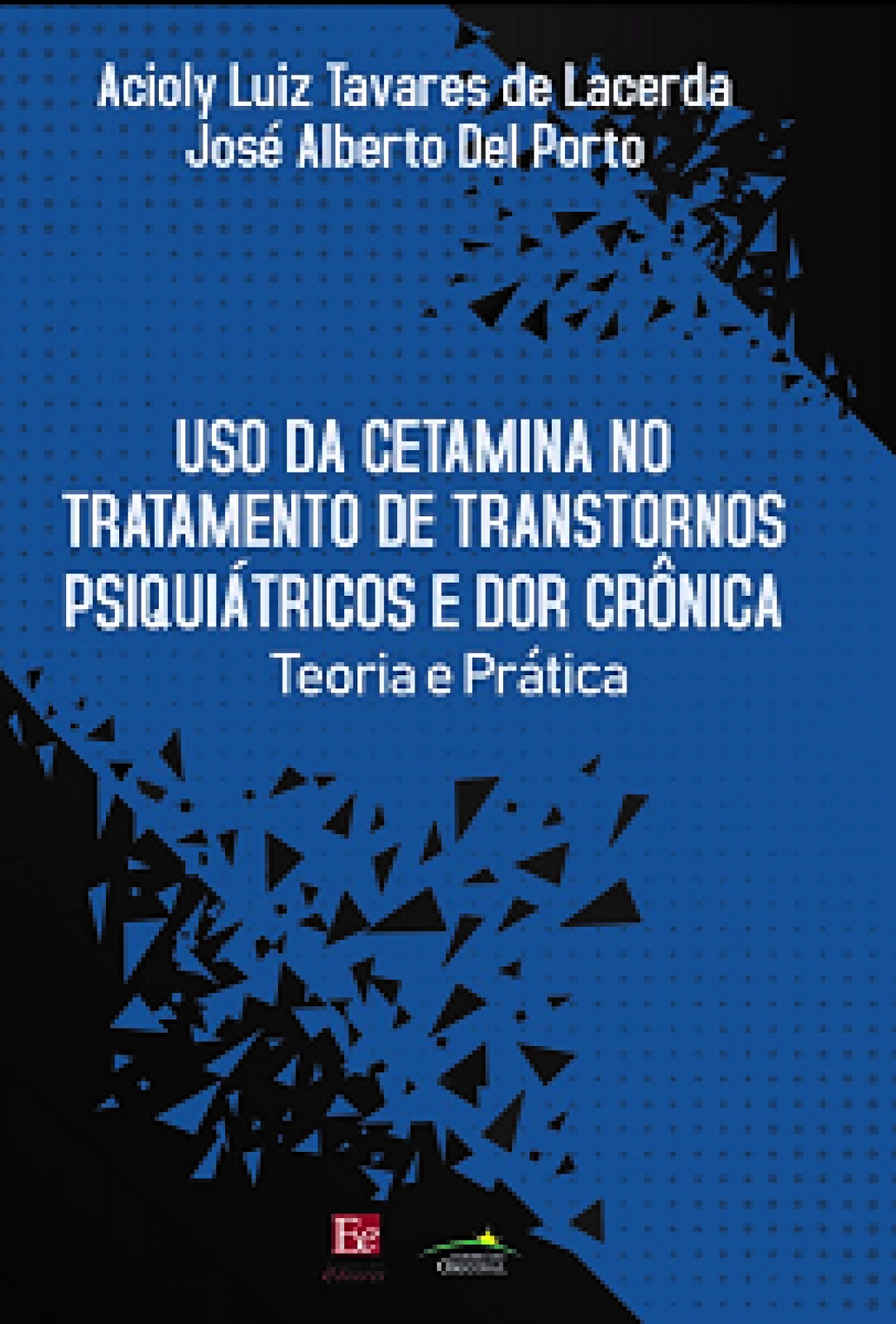 Uso Da Cetamina No Tratamento De Transtornos Psiquiátricos E Dor Crônica