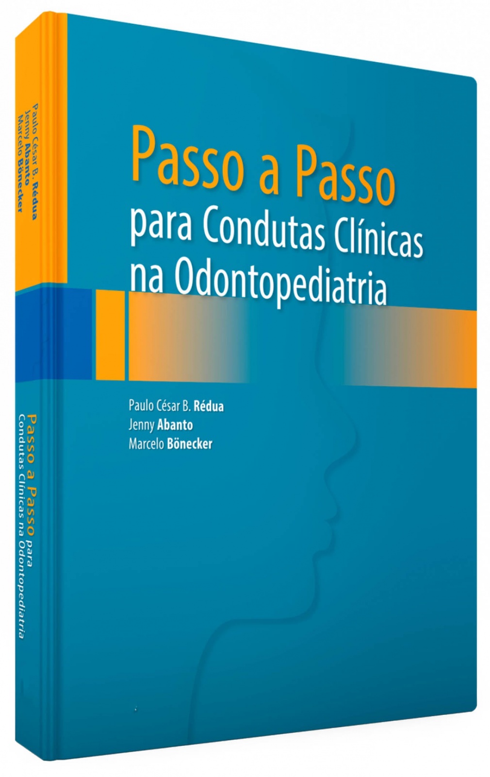 Passo A Passo Para Condutas Clínicas Na Odontopediatria