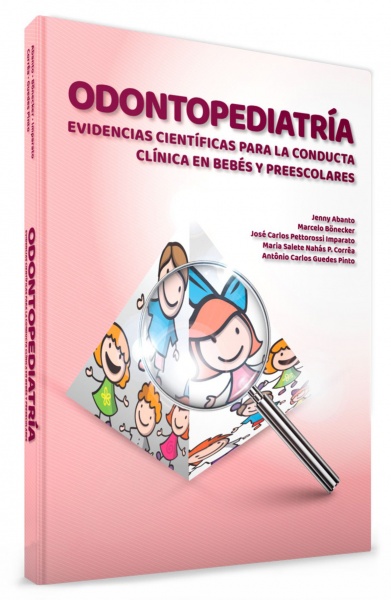 Odontopediatría: Evidencias Científicas Para La Conducta Clínica En Bebés Y Preescolares