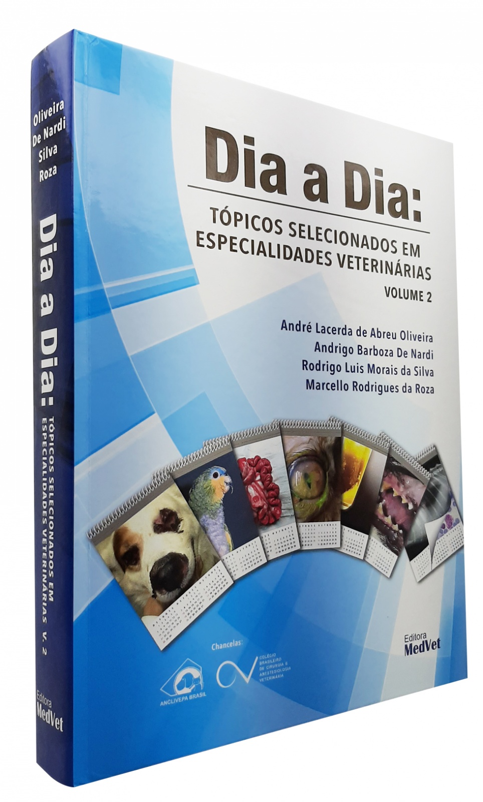 Dia A Dia: Tópicos Selecionados Em Especialidades Veterinárias - Volume 2