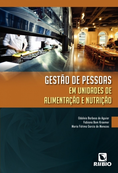 Gestão de Pessoas em Unidades de Alimentação e Nutrição