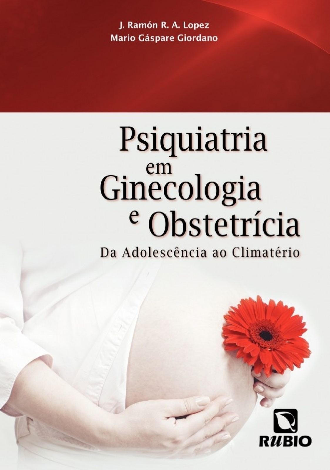 Psiquiatria em Ginecologia e Obstetrícia - da Adolescência ao Climatério