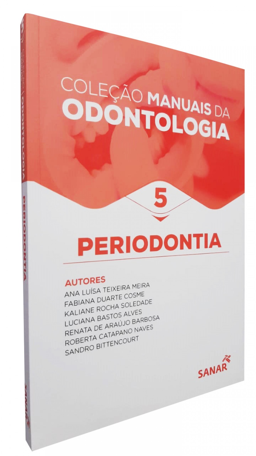 Coleção Manuais Da Odontologia 5 - Periodontia