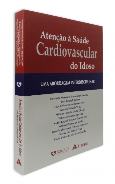 Atenção À Saúde Cardiovascular Do Idoso - Uma Abordagem Interdisciplinar