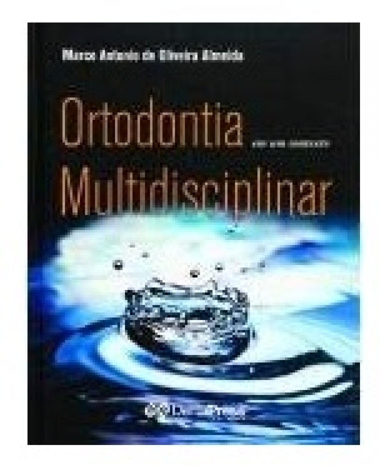 Ortodontia Em Um Contexto Multidisciplinar