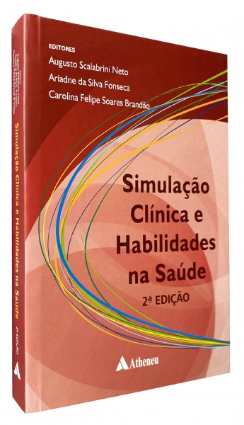 Simulação Clínica E Habilidades Na Saúde - 2ª Edição