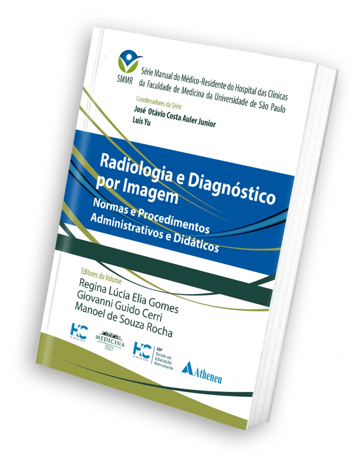 Radiologia E Diagnóstico Por Imagem - Smmr - Hcfmusp