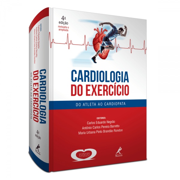 Cardiologia Do Exercício - Do Atleta Ao Cardiopata  - 4ª Edição