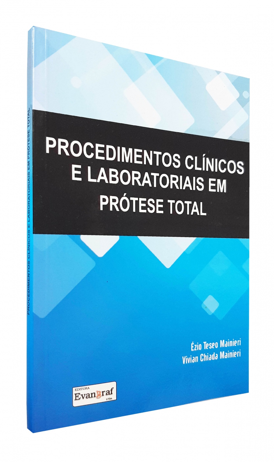 Procedimentos Clínicos E Laboratoriais Em Prótese Total