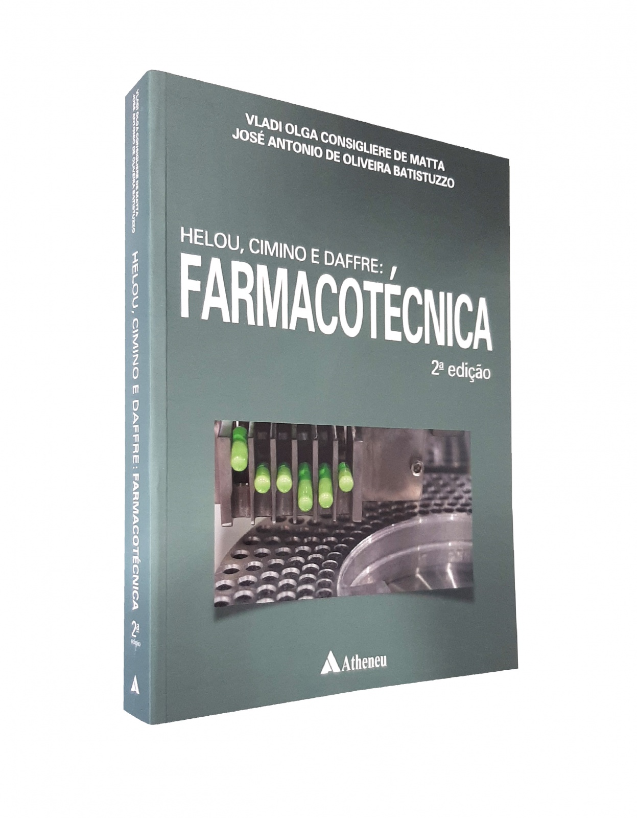 Helou, Cimino E Daffre: Farmacotécnica - 2ª Edição