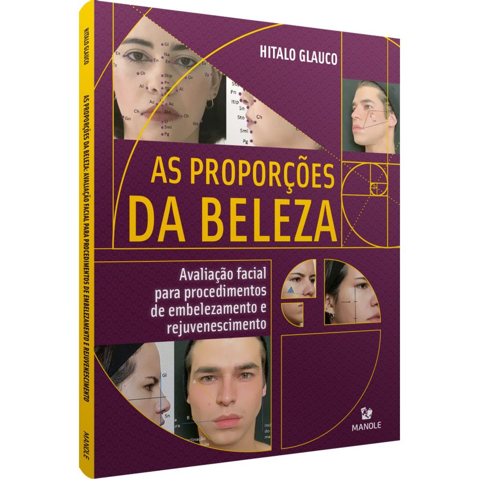 As Proporções Da Beleza - Avaliação Facial Para Procedimentos De Embelezamento E Rejuvenescimento