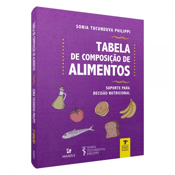 Tabela De Composição De Alimentos - Suporte Para Decisão Nutricional – 7ª Edição 