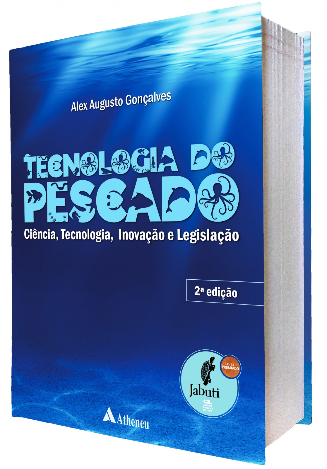 Tecnologia Do Pescado - Ciência,tecnologia, Inovação E Legislação - 2ª Edição