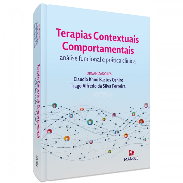 Terapias Contextuais Comportamentais - Análise Funcional E Prática Clínica