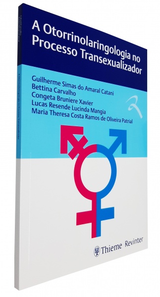 A Otorrinolaringologia No Processo Transexualizador