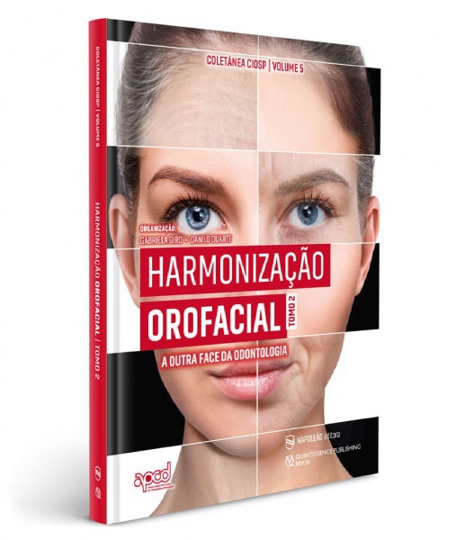 Harmonização Orofacial – A Outra Face Da Odontologia Tomo2