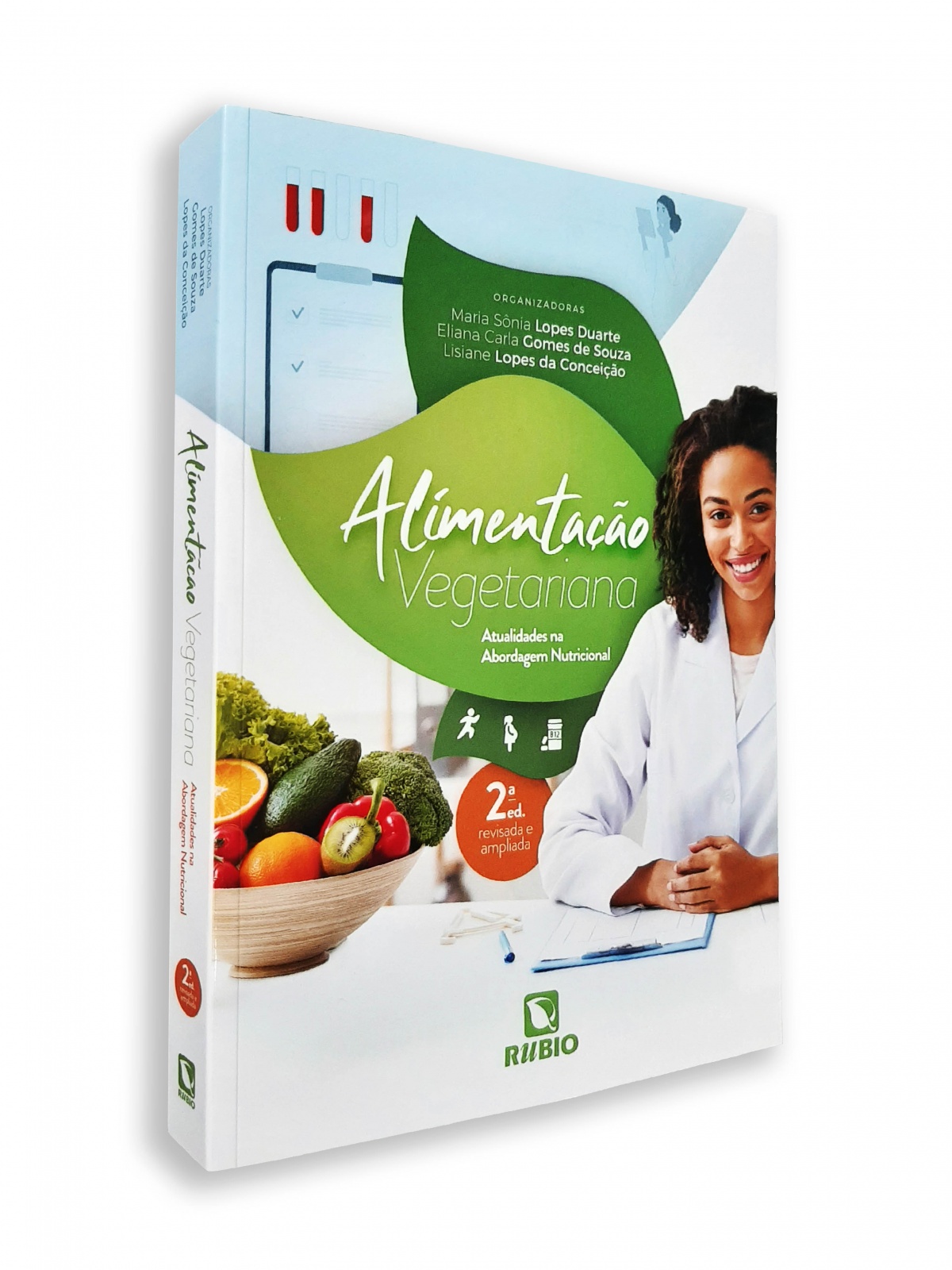 Alimentação Vegetariana - Atualidades Na Abordagem Nutricional