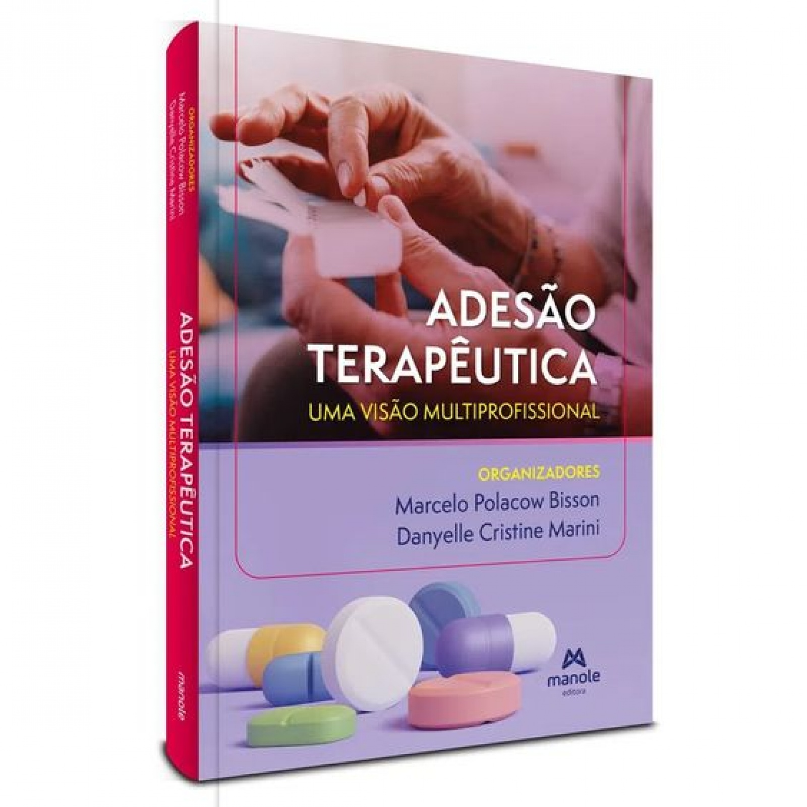 Adesão Terapêutica - Uma Visão Multiprofissional