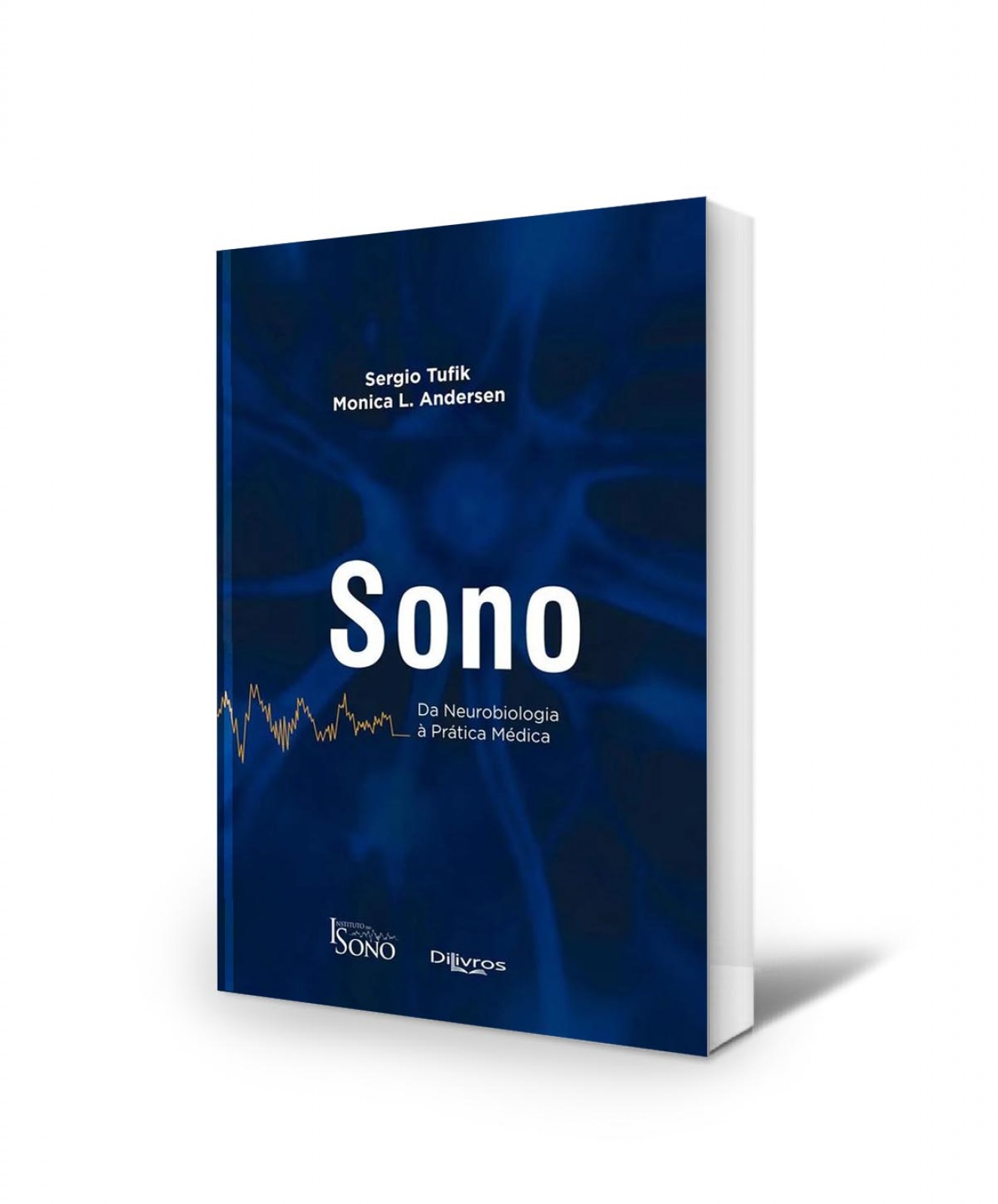 Sono Da Neurobiologia À Pratica Médica